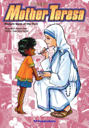 Mother Teresa: Modern Saint of the Poor