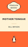 Mother Tongue: The English Language