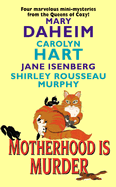 Motherhood Is Murder