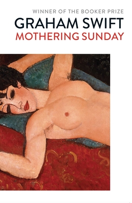 Mothering Sunday - Swift, Graham
