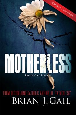Motherless - Gail, Brian J