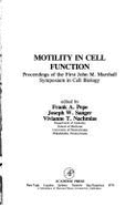 Motility in Cell Function: Proceedings of the First John M. Marshall Symposium in Cell Biology
