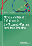 Motion and Genetic Definitions in the Sixteenth-Century Euclidean Tradition