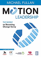 Motion Leadership: The Skinny on Becoming Change Savvy