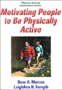 Motivating People to Be Physically Active