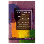 Motivating the Difficult to Teach