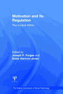 Motivation and Its Regulation: The Control Within