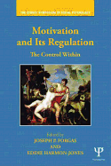 Motivation and Its Regulation: The Control Within