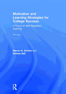 Motivation and Learning Strategies for College Success: A Focus on Self-Regulated Learning