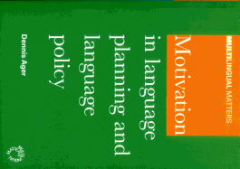 Motivation in Language Planning and Language Policy
