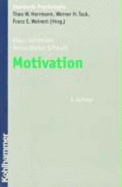 Motivation. Kohlhammer Standards Psychologie. 3. Aufl