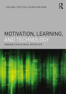 Motivation, Learning, and Technology: Embodied Educational Motivation