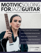 Motivic Soloing for Jazz Guitar
