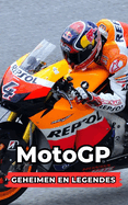 MotoGP: Geheimen en Legendes