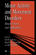 Motor Activity and Movement Disorders: Research Issues and Applications