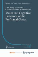 Motor and Cognitive Functions of the Prefrontal Cortex