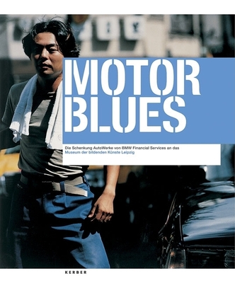 Motor Blues - Demand, Thomas, and Dijkstra, Rineke (Photographer), and H�fer, Candida (Photographer)