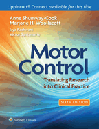 Motor Control: Translating Research Into Clinical Practice
