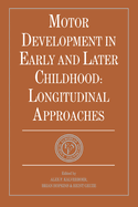 Motor Development in Early and Later Childhood: Longitudinal Approaches