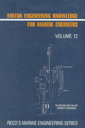 Motor Engineering Knowledge for Marine Engineers - Morton, Thomas D.