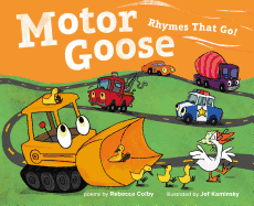 Motor Goose: Rhymes That Go!