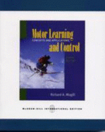 Motor Learning and Control: Concepts and Applications