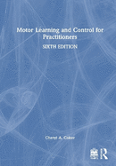 Motor Learning and Control for Practitioners