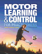 Motor Learning and Control for Practitioners