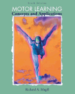 Motor Learning: Concepts and Applications with Powerweb: Health and Human Performance