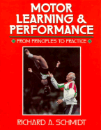 Motor Learning & Performance: From Principles to Practice