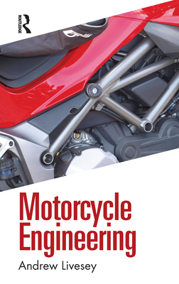 Motorcycle Engineering - Livesey, Andrew