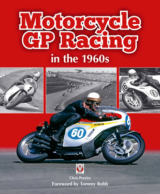 Motorcycle Gp Racing in the 1960s - Pereira, Chris