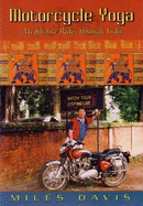 Motorcycle Yoga: Meditative Rides Through India