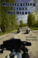 Motorcycling Across Michigan