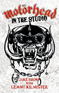 Motorhead: In the Studio