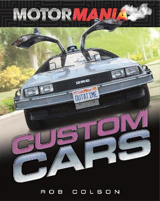 Motormania: Custom Cars - Colson, Rob