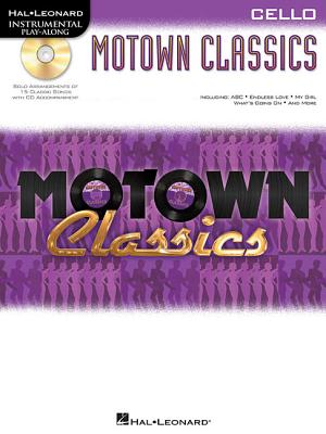Motown Classics - Instrumental Play-Along Series: Cello - Hal Leonard Corp (Creator)