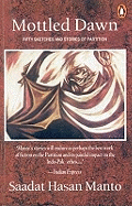 Mottled Dawn: Fifty Partition Sketches and Stories