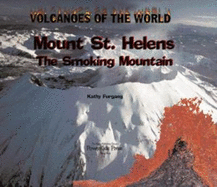 Mount St. Helens: The Smoking Mountain