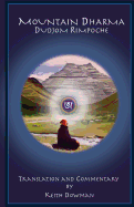 Mountain Dharma: Alchemy of Realization: Dudjom Rinpoche's Ritro