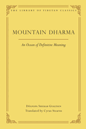 Mountain Dharma: An Ocean of Definitive Meaning