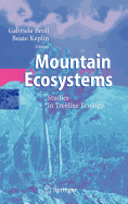 Mountain Ecosystems: Studies in Treeline Ecology