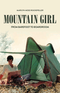 Mountain Girl: From Barefoot to the Boardroom