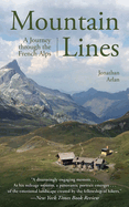 Mountain Lines: A Journey Through the French Alps