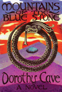 Mountains of the Blue Stone, a Novel