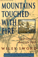 Mountains Touched with Fire: Chattanooga Besieged, 1863