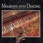 Mourning into Dancing
