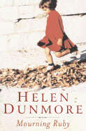 Mourning Ruby - Dunmore, Helen