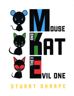 Mouse and Kat and the Evil One