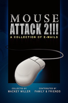 Mouse Attack 2!!! - Miller, Mackey